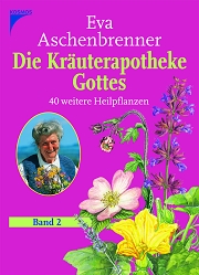 Eva Aschenbrenner: Kräuterapotheke Gottes 2